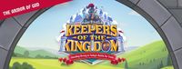 VBS: Keepers of The Kingdom; Standing Strong in Today's Battle For Truth