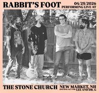 RABBIT'S FOOT open for Lee and Dr. G