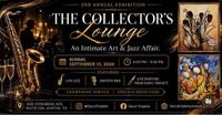 THE COLLECTORS LOUNGE - AN INTIMATE ART & JAZZ AFAIR