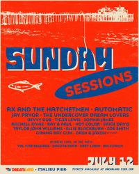 Sunday Sessions presented by Aviator Nation Dreamland / The Malibu Pier