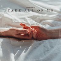 Take All of Me (2026 Version) by NightHawkX