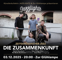 Jazzlights presents: Die Zusammenkunft @ Zur Glühlampe