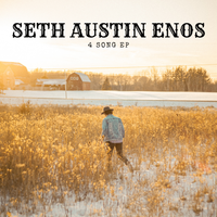 4 Song EP by Seth Austin Enos