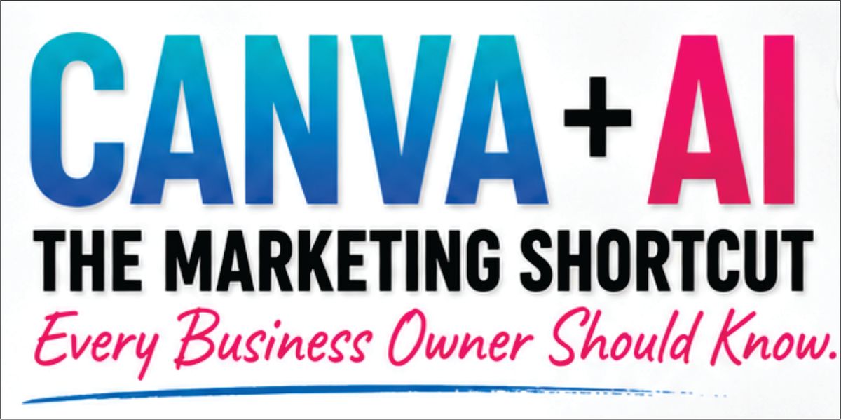 CANVA + AI WORKSHOP 2PM to 3:15PM (NOV 12TH @ EXPO4)