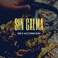 Sin Calma by EM's Accordion Arrangements