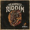 HEADPIECE RIDDIM