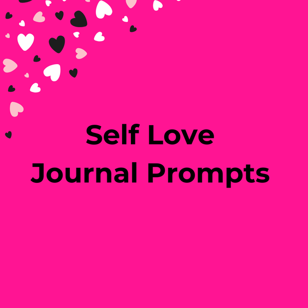 Self Love Journal Prompts 