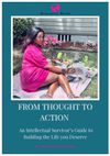 From Thought to Action: An Intellectual Survivor's Guide 