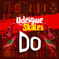 Do (feat SKALES) by UDEiGWE