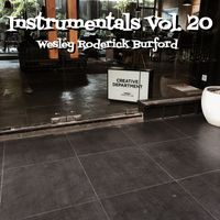 IInstrumentals, Vol. 20 by WESLEY RODERICK BURFORD®