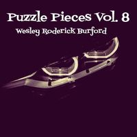 Puzzle Pieces, Vol. 8 by WESLEY RODERICK BURFORD®
