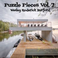 Puzzle Pieces, Vol. 7 by WESLEY RODERICK BURFORD®