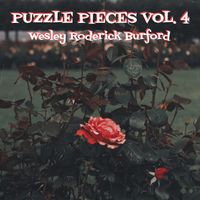 Puzzle Pieces, Vol. 4 by WESLEY RODERICK BURFORD®