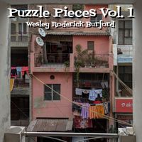 Puzzle Pieces, Vol. 1 by WESLEY RODERICK BURFORD®