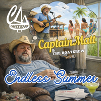 Endless Summer - Demo by Captain Matt and The Boatcrew
