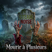 Mourir à Plusieurs - Single Version de Steam Noise