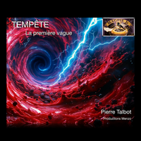 TEMPÊTE - La première vague de Pierre Talbot
