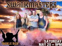 The Swankmasters at the Tackle Box