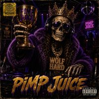 Pimp Juice by WOLF HARD