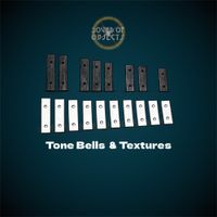 Tone Bells & Textures by Sound of Objects