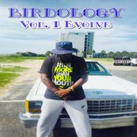 Birdology Vol.1 Evolve by K-Bird & Phineus Phenomenal