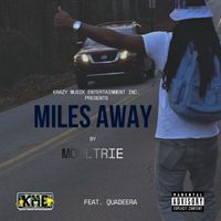 MILES AWAY by Moultrie feat. Quadeera