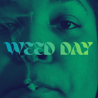 WEED DAY by Cosmic Canna