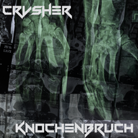 Knochenbruh by CRVSHER