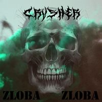 Zloba by CRVSHER