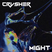 Might by CRVSHER