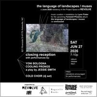 THE LANGUAGE OF LANDSCAPES / MUSES closing reception