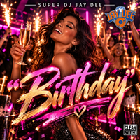 Birthday by Super DJ Jay Dee