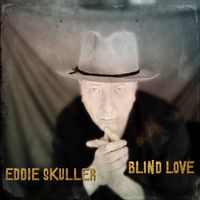 Blind Love (EP) by Eddie Skuller
