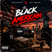 black americain bashoot X og fresh by bashoot on the beatz