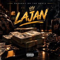 lajan by bashoot on the beatz