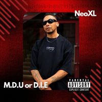 M.D.U or D.I.E  by NeoXL