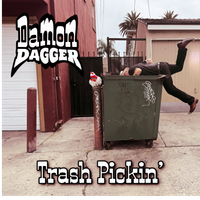 Trash Pickin' by Damon Dagger