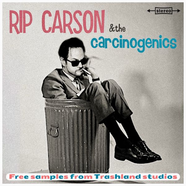 Rip Carson and the Carcinogenics - Music