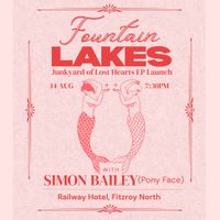 'Junkyard of Lost Hearts' EP Launch w/ Simon Bailey (Pony Face)