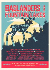 BADLANDERS & Fountain Lakes, Buck Moon Tour