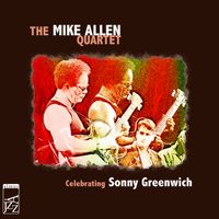 Celebrating Sonny Greenwich (Almus Jazz) by Mike Allen Quartet
