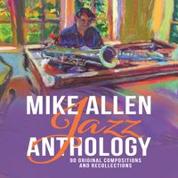 Mike Allen Jazz Anthology by Mike Allen (edited by Christian Casolary)