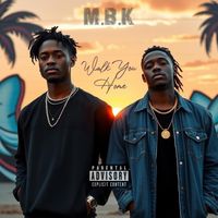 Walk You Home by MBK