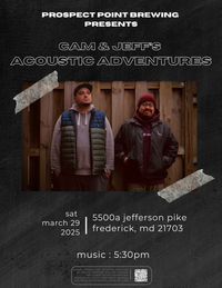 Cam & Jeff's Acoustic Adventures: Live at Prospect Point Brewing