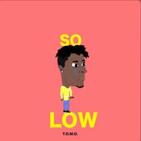 SO LOW by Nate Bacardi