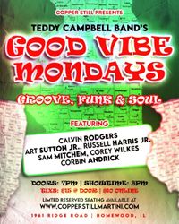 w/Teddy Campbell Band's - Good Vibe Mondays
