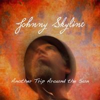 Another Trip Around The Sun by Johnny Skyline  
