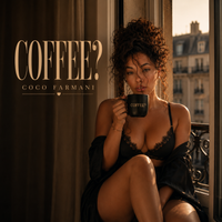 COFFEE? by COCO FARMANI