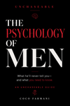 The Psychology of Men: Unchaseable