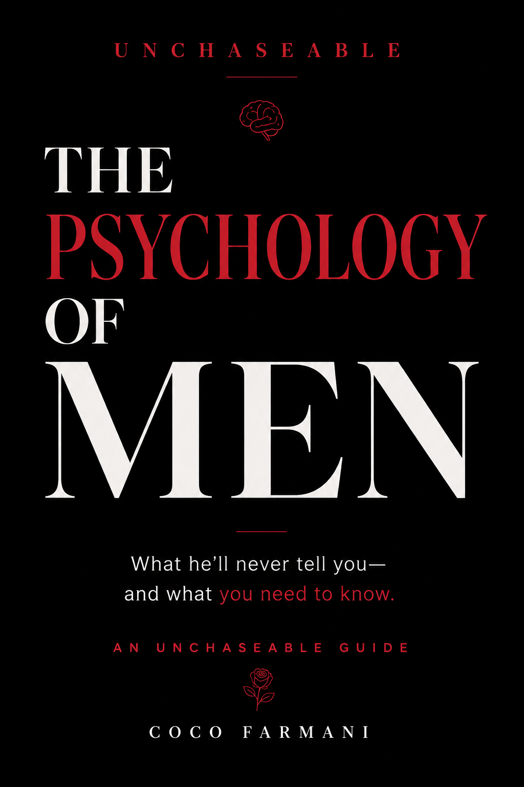 The Psychology of Men: Unchaseable